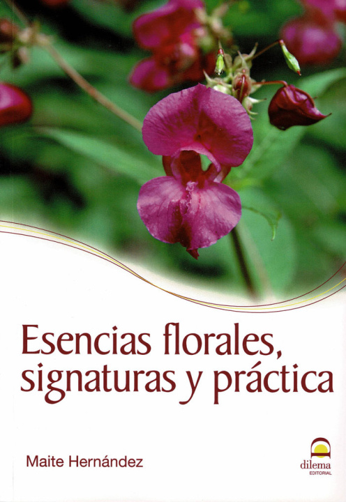 Buch ESENCIAS FLORALES, SIGNATURAS Y PRÁCTICA 