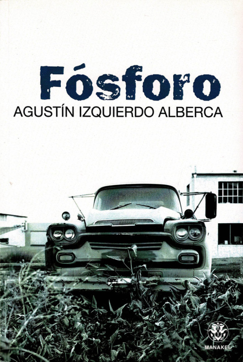 Kniha Fósforo Agustín Izquierdo Alberca