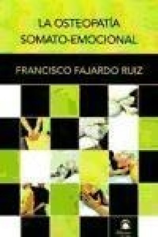 Kniha La osteopatía somato-emocional Francisco Fajardo Ruiz