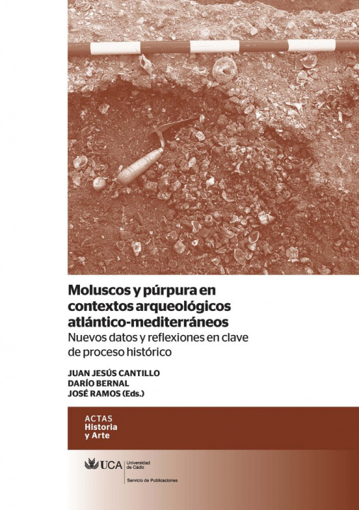 Βιβλίο Moluscos y púrpura en contextos arqueológicos atlántico-mediterráneos : nuevos datos y reflexiones en clave de proceso histórico 