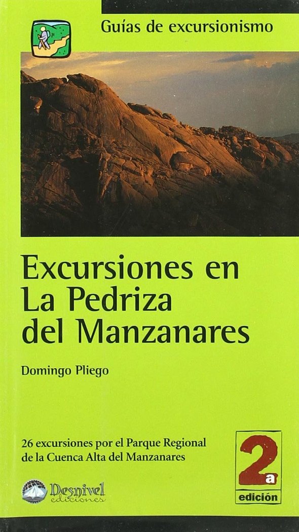 Carte Excursiones en la Pedriza del Manzanares : 26 excursiones por el Parque Regional de la Cuenca Alta del Manzanares Domingo Pliego Vega
