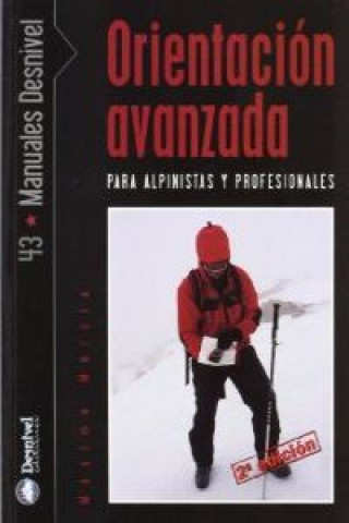 Könyv Orientación avanzada para alpinistas y profesionales Máximo Murcia Aguilera