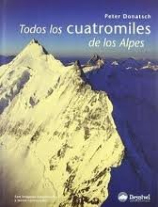 Kniha Todos los cuatromiles de los Alpes Peter Donatsch