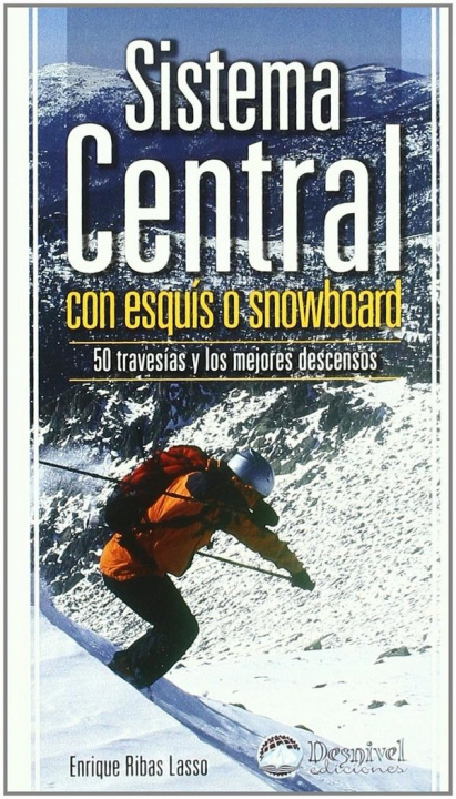 Carte Sistema Central con esquís o snowboard : 50 travesías y los mejores descensos Enrique Ribas Lasso