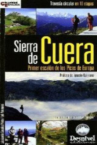 Kniha Sierra de Cuera : primer escalón de los Picos de Europa, travesía circular en 10 etapas Luis Aurelio González Prieto