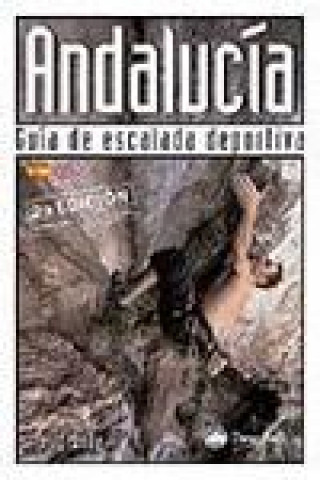 Book Andalucía : guía de escalada deportiva David Munilla Fauró