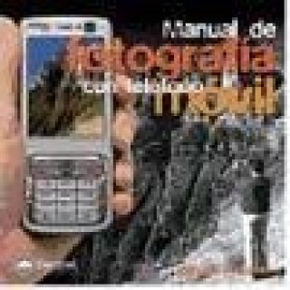 Kniha Manual de fotografía con teléfono móvil IGNACIO FERRANDO