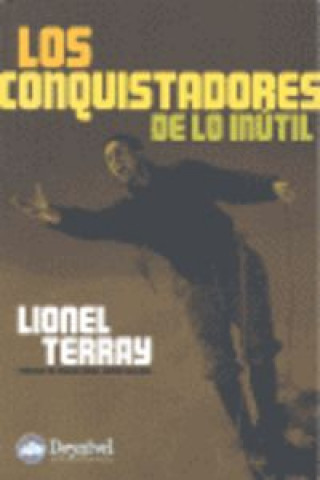 Kniha Conquistadores de lo inútil Lionel Terray