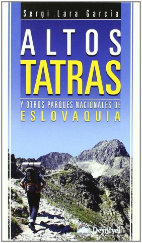 Książka Altos Tatras y otros parques nacionales de Eslovaquia Sergi Lara García