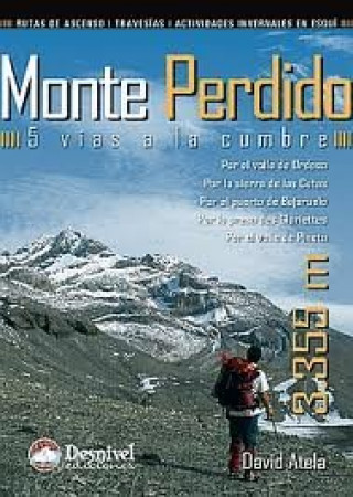 Livre Monter Perdido, 5 vías a la cumbre David Atela