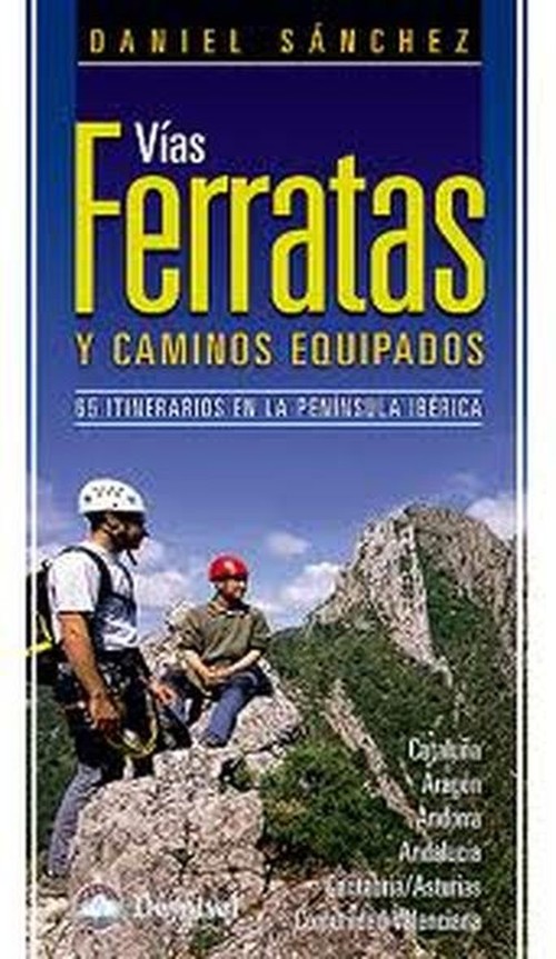 Книга Vías ferratas y caminos equipados Daniel Sánchez Carrasco
