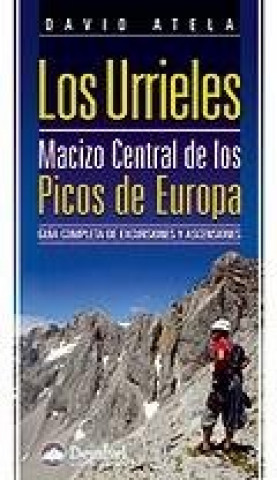 Könyv Los Urrieles, macizo central de los Picos de Europa David Atela