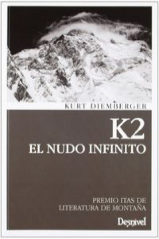 Kniha K2 El nudo infinito Kurt Diemberger