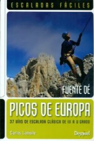 Livre Picos de Europa : escaladas fáciles : Fuente Dé Carlos Lamoile Martínez