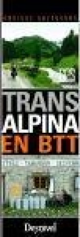 Kniha Transalpina en BTT Enrique Antequera Manchado