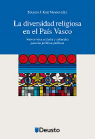 Knjiga La diversidad religiosa en el País Vasco : nuevos retos sociales y culturales para las políticas públicas 