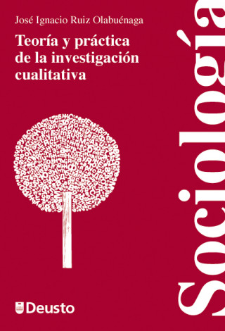 Kniha Teoría y práctica de la investigación cualitativa José Ignacio Ruiz Olabuénaga
