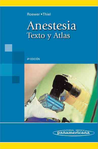 Kniha Anestesia : texto y atlas Norbert Roewer