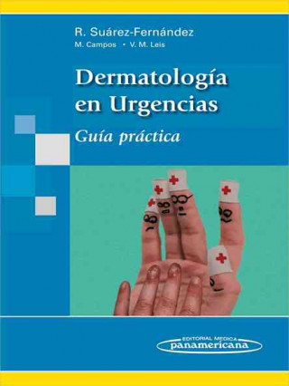 Książka Dermatología en urgencias : guía práctica Ricardo Suárez Fernández