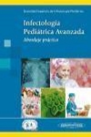 Carte Infectología pediátrica avanzada : abordaje práctico 