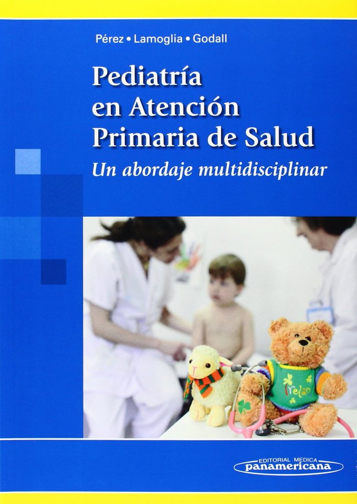 Kniha Pediatría en atención primaria de la salud : un abordaje multidisciplinar Isabel Pérez Pérez