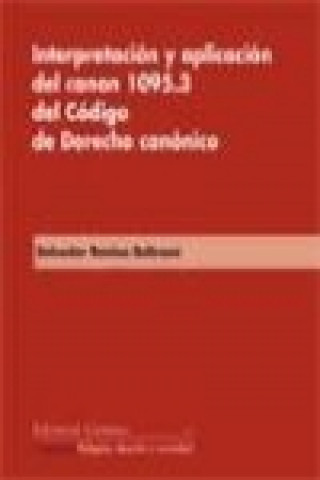 Carte Interpretación y aplicación del canon 1095.3 del Código de derecho canónico Salvador Ravina Beltrami