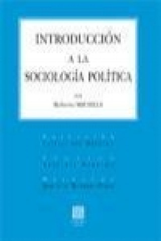 Knjiga Introducción a la sociología política Roberto Michels