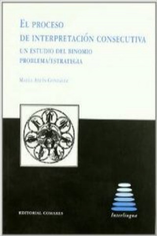Könyv El proceso de interpretación consecutiva MARTA ABUIN