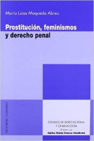 Carte Prostitución, femenismos y derecho penal María Luisa Maqueda Abreu