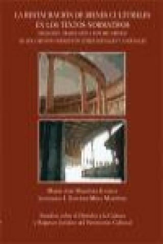 Kniha La restauración de bienes culturales en los textos normativos Leonardo J. . . . [et al. ] Sánchez-Mesa Martínez