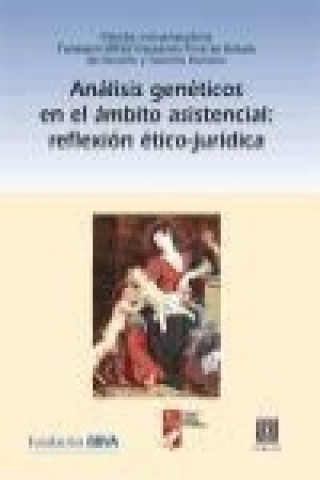 Kniha Análisis genéticos en el ámbito asistencias : reflexión ético-jurídica María Jorqui Azofra