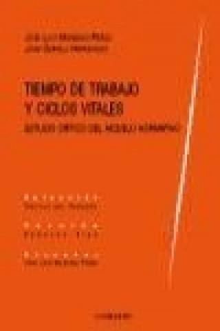 Kniha Tiempo de trabajo y ciclos vitales Juan . . . [et al. ] Gorelli Hernández