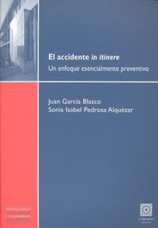 Könyv El accidente in itinere : un enfoque esencialmente preventivo Juan García Blasco