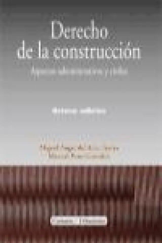 Kniha Derecho de la construcción Miguel Ángel del Arco Torres