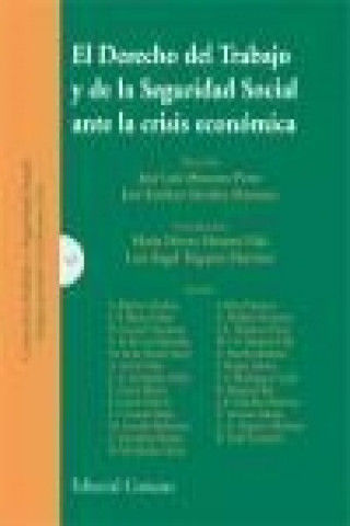 Book El derecho del trabajo y de la Seguridad Social ante la crisis económica José Luis . . . [et al. ] Monereo Pérez