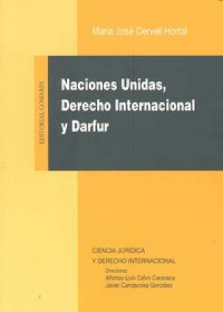 Könyv NACIONES UNIDAS, DERECHO INTERNACIONAL Y DARFUR. 