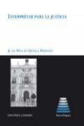 Knjiga Interpretar para la justicia Juan Miguel Ortega Herráez