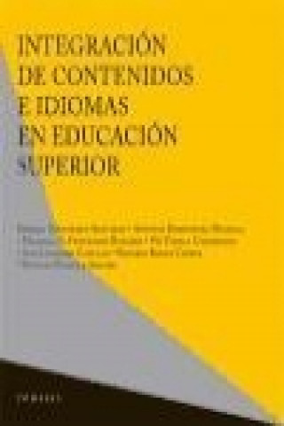 Kniha INTEGRACIÓN DE CONTENIDOS E IDIOMAS EN EDUCACIÓN SUPERIOR. 