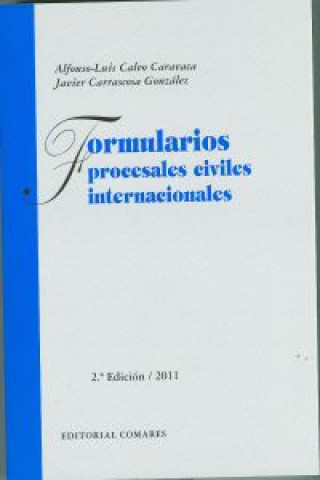 Carte Formularios procesales civiles internacionales Alfonso-Luis Calvo Caravaca