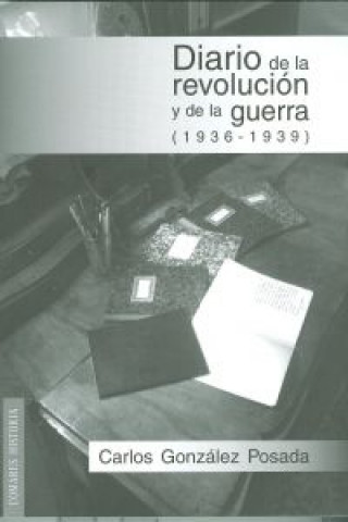 Kniha Diario de la revolución y de la guerra Carlos G. Posada