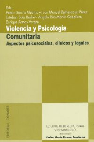 Kniha Violencia y psicología comunitaria : aspectos psicosociales, clínicos y legales Esteban . . . [et al. ] Sola Reche
