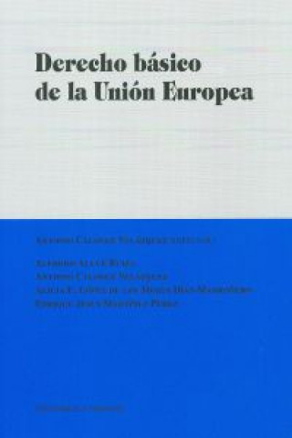 Książka Derecho básico de la Unión Europea Antonio . . . [et al. ] Calonge Velázquez