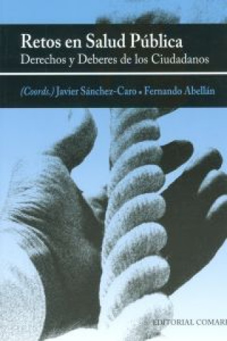 Book Salud pública : derechos y deberes de los ciudadanos Javier . . . [et al. ] Sánchez Caro