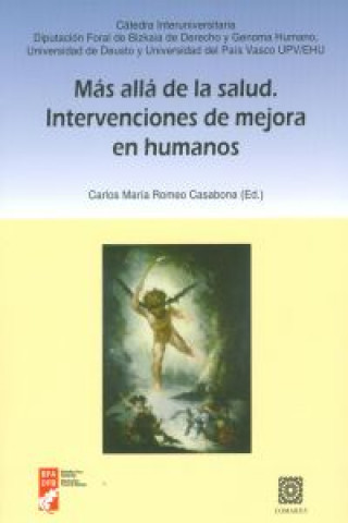 Kniha Más allá de la salud : intervencioners de mejora en humanos Carlos María Romeo Casabona