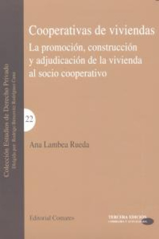 Kniha Cooperativas de viviendas: promoción, construcción y adjudicación de la vivienda al socio cooperativo 