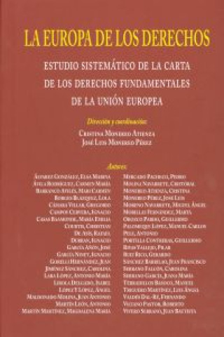 Carte La Europa de los derechos : estudio sistemático de la carta de los derechos fundamentales de la Unión Europea José Luis Monereo Pérez