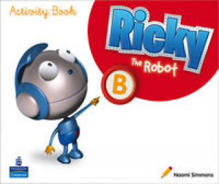 Kniha Ricky the Robot B, Educación Primaria. Activity book NAOMI SIMMONS