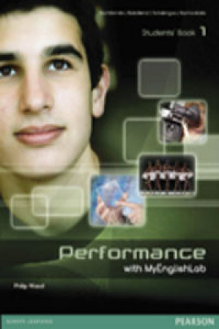 Libro Performance 1, with MyEnglishLab Philip Wood