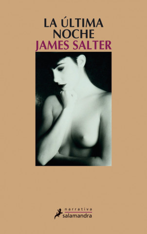 Carte Ultima Noche, La James Salter