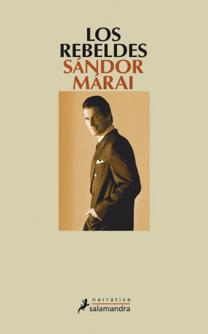 Kniha Los rebeldes Sándor Márai